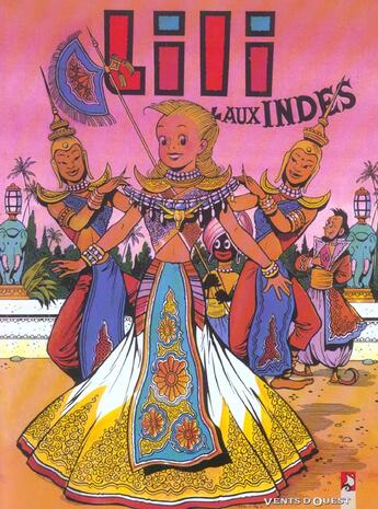Couverture du livre « Lili Tome 23 ; Lili aux Indes » de Al G et Paulette Blonay aux éditions Vents D'ouest