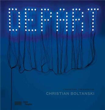Couverture du livre « Départ » de Christian Boltanski aux éditions Centre Pompidou