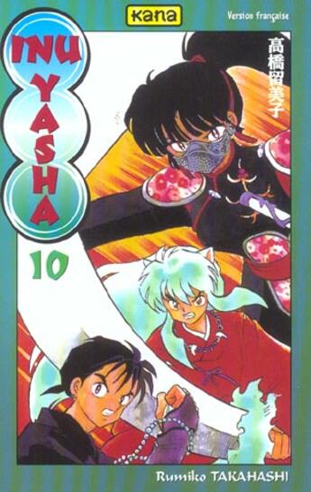 Couverture du livre « Inu-yasha Tome 10 » de Rumiko Takahashi aux éditions Kana