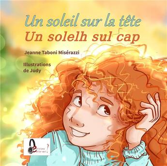 Couverture du livre « Un soleil sur la tête/un solelh sul cap » de Jeanne Taboni Miserazzi et Judy aux éditions Edite Moi