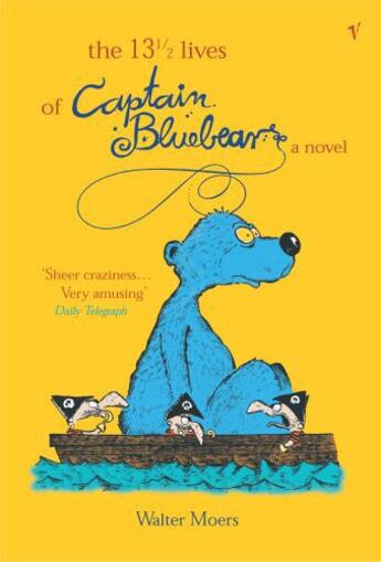 Couverture du livre « The 13.5 Lives Of Captain Bluebear » de Walter Moers aux éditions Random House Digital