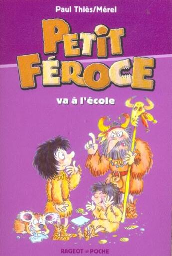 Couverture du livre « Petit Féroce va à l'école » de Paul Thies et Merel aux éditions Rageot