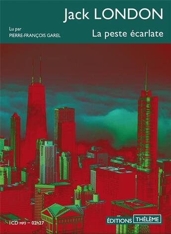 Couverture du livre « La peste ecarlate - volume 02 » de Jack London aux éditions Theleme