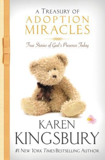 Couverture du livre « A Treasury of Adoption Miracles » de Karen Kingsbury aux éditions Faitwords