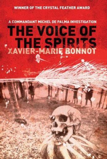 Couverture du livre « Voice of the Spirits » de Xavier-Marie Bonnot aux éditions Quercus Publishing Digital