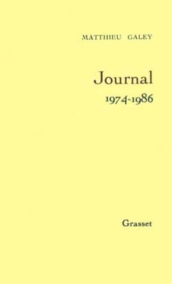 Couverture du livre « Journal t02 1974-1986 » de Matthieu Galey aux éditions Grasset Et Fasquelle