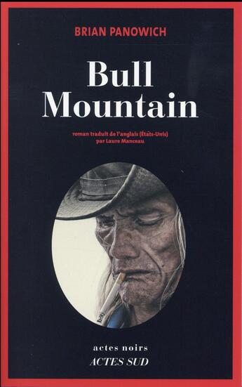 Couverture du livre « Bull Mountain » de Brian Panowich aux éditions Actes Sud