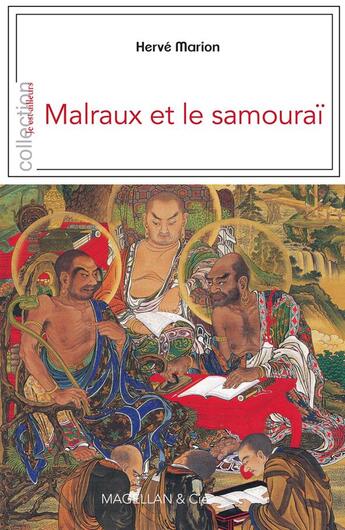 Couverture du livre « Malraux et le samouraï » de Herve Marion aux éditions Magellan & Cie