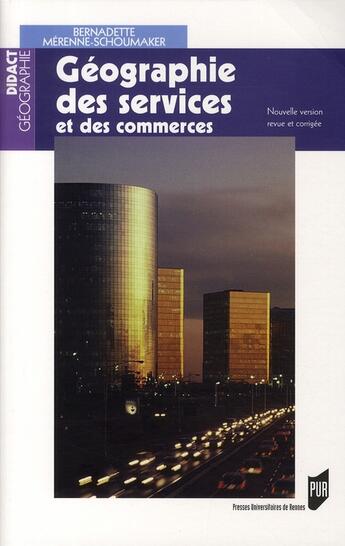 Couverture du livre « Géographie des services et des commerces » de Pur aux éditions Pu De Rennes