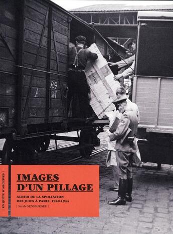 Couverture du livre « Images d'un pillage ; albums de la spoliation des juifs à Paris, 1940-1944 » de Sarah Gensburger aux éditions Textuel