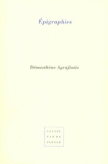 Couverture du livre « Épigraphies » de Demosthene Agrafiotis aux éditions Virgile