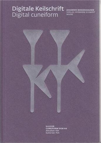 Couverture du livre « Digital cuneiform /anglais/allemand » de Bergerhausen Johanne aux éditions Hermann Schmidt