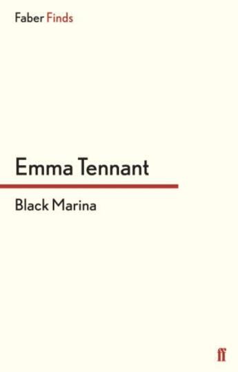 Couverture du livre « Black Marina » de Emma Tennant aux éditions Faber And Faber Digital