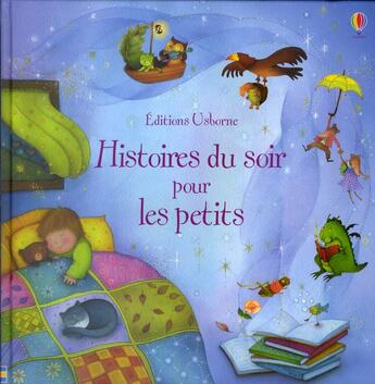 Couverture du livre « Histoires du soir pour les petits » de  aux éditions Usborne