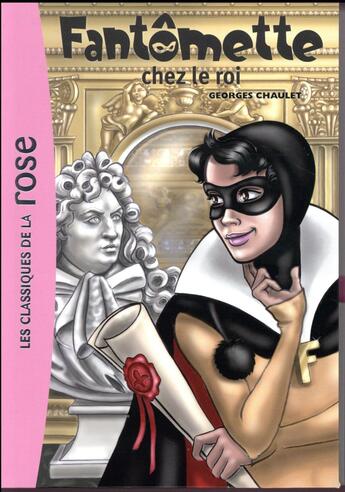 Couverture du livre « Fantomette t.15 ; Fantomette chez le roi » de Georges Chaulet aux éditions Hachette Jeunesse