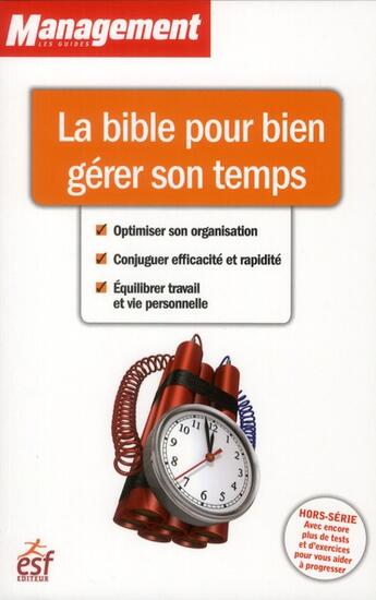 Couverture du livre « La bible pour bien gérer son temps » de Collectf aux éditions Esf