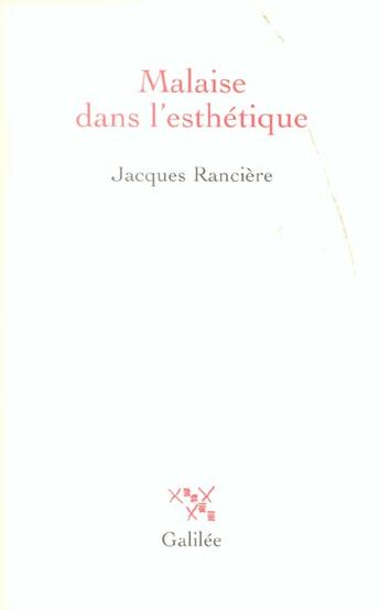 Couverture du livre « Malaise dans l'esthetique » de Jacques Ranciere aux éditions Galilee