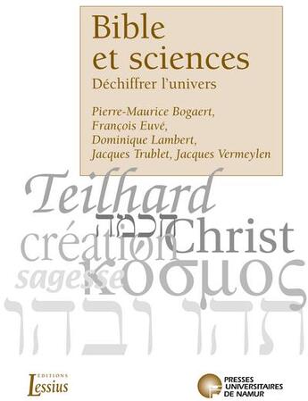 Couverture du livre « Bible et sciences ; déchiffrer l'univers » de Mies Fr. aux éditions Pu De Namur