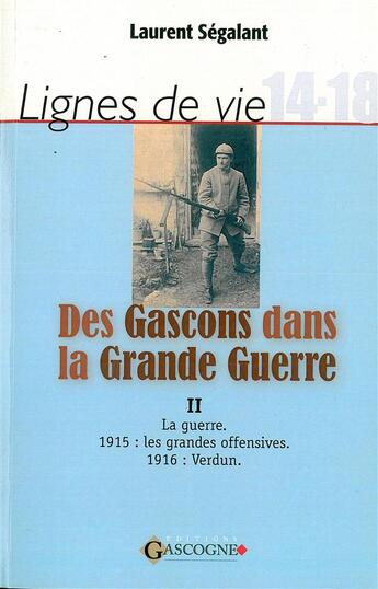Couverture du livre « Des Gascons dans la grande guerre t.2 » de Laurent Segalant aux éditions Gascogne