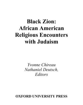 Couverture du livre « Black Zion: African American Religious Encounters with Judaism » de Yvonne Chireau aux éditions Oxford University Press Usa