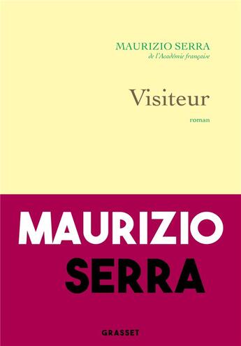 Couverture du livre « Visiteur » de Maurizio Serra aux éditions Grasset Et Fasquelle