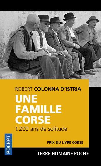 Couverture du livre « Une famille corse ; 1200 de solitude » de Robert Colonna D'Istria aux éditions Pocket