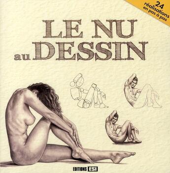 Couverture du livre « Le nu au dessin » de  aux éditions Editions Esi