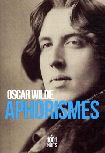 Couverture du livre « Aphorismes » de Oscar Wilde aux éditions Mille Et Une Nuits