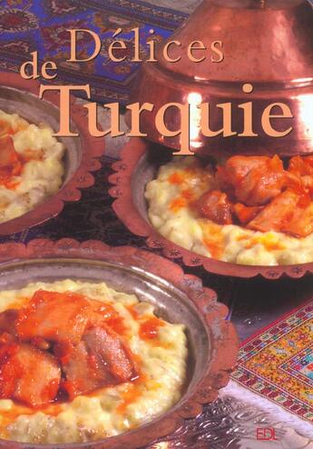 Couverture du livre « Delices De Turquie » de Nicolas De Rabaudy aux éditions De Lodi