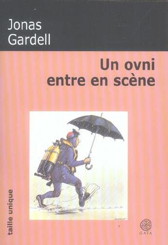 Couverture du livre « Un ovni entre en scene » de Jonas Gardell aux éditions Gaia