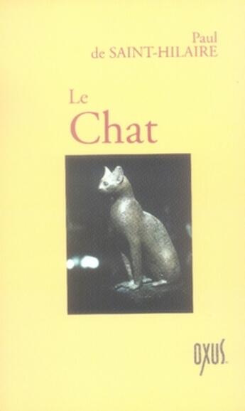 Couverture du livre « Le chat » de De Saint-Hilaire Pau aux éditions Oxus