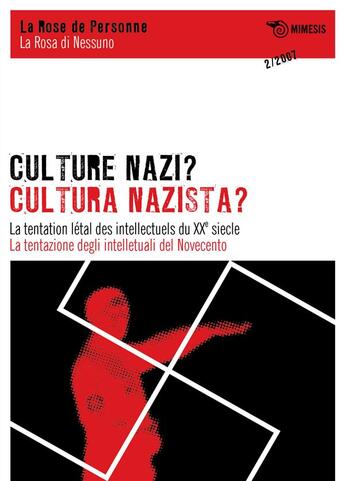 Couverture du livre « Culture nazi ? la tentation létale des intellectuels du XXe siècle » de  aux éditions Mimesis