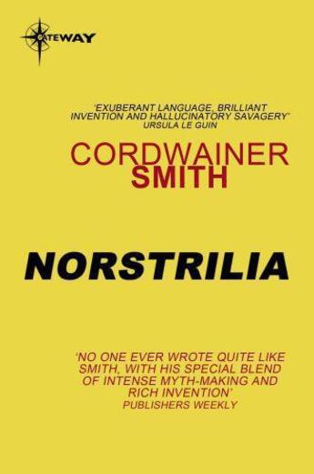 Couverture du livre « Norstrilia » de Cordwainer Smith aux éditions Orion Digital
