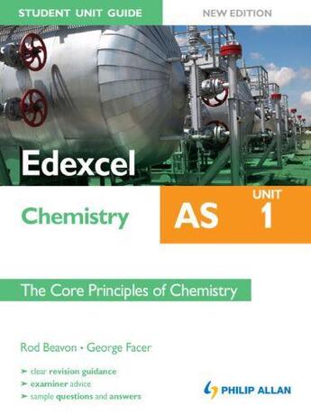 Couverture du livre « Edexcel AS Chemistry Student Unit Guide New Edition: Unit 1 The Core P » de Facer George aux éditions Hodder Education Digital