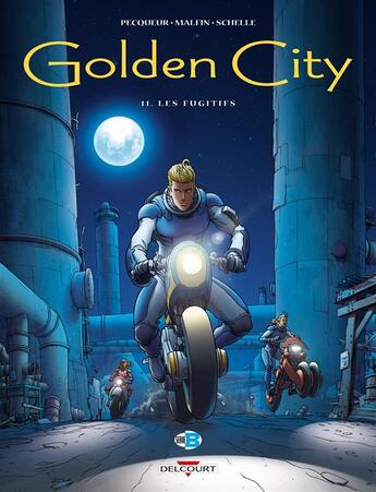 Couverture du livre « Golden City t.11 : les fugitifs » de Daniel Pecqueur et Nicolas Malfin aux éditions Delcourt