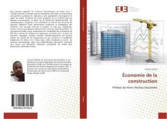 Couverture du livre « Economie de la construction » de Carlos Franck aux éditions Editions Universitaires Europeennes