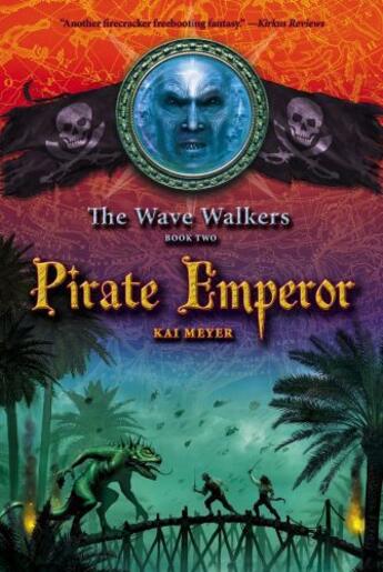 Couverture du livre « Pirate Emperor » de Kai Meyer aux éditions Margaret K Mcelderry Books