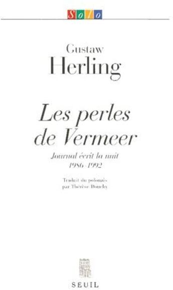 Couverture du livre « Les perles de Vermeer ; journal écrit la nuit, 1986-1992 » de Gustaw Herling aux éditions Seuil