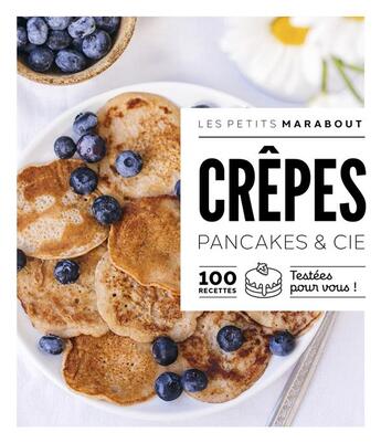 Couverture du livre « Les petits Marabout : crêpes, pancakes & cie » de  aux éditions Marabout