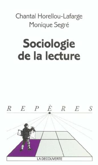 Couverture du livre « Sociologie De La Lecture » de Chantal Horellou-Lafarge aux éditions La Decouverte