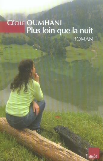 Couverture du livre « Plus loin que la nuit » de Cecile Oumhani aux éditions Editions De L'aube