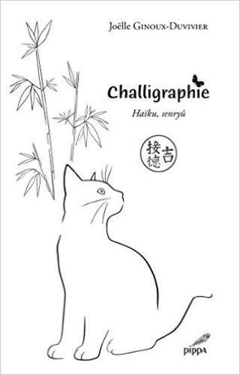 Couverture du livre « Challigraphie » de Joelle Ginoux-Duvivier aux éditions Pippa