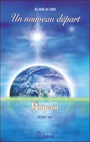 Couverture du livre « Kryeon t.7 ; un nouveau départ » de Lee Carroll aux éditions Ariane