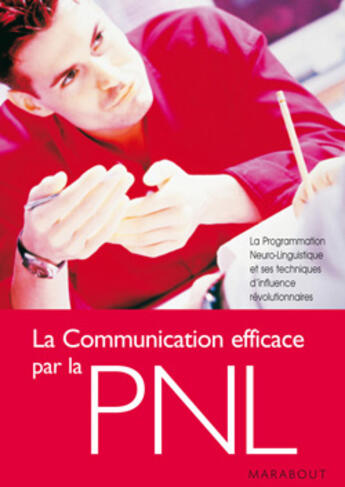 Couverture du livre « La communication facile par la PNL » de De Lassus-R aux éditions Marabout