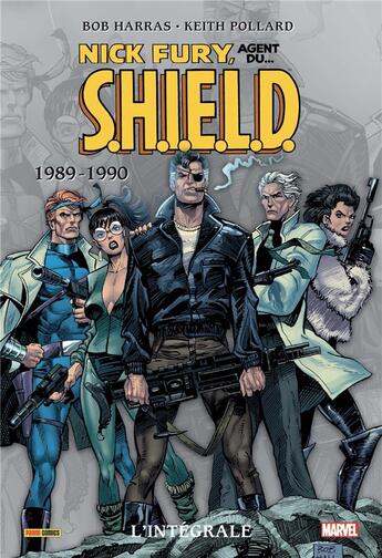 Couverture du livre « Nick Fury ; agent du S.H.I.E.L.D. : Intégrale vol.5 : 1989-1990 » de Keith Pollard et Bob Harras aux éditions Panini
