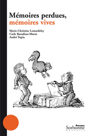 Couverture du livre « Memoires perdues, memoires vives » de Lemardelet/Topia aux éditions Presses Sorbonne Nouvelle