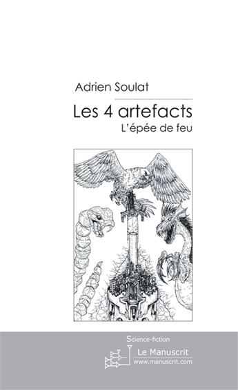 Couverture du livre « Les 4 artefacts » de Adrien Soulat aux éditions Le Manuscrit