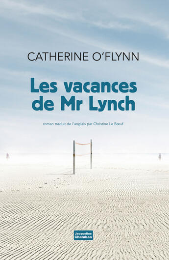 Couverture du livre « Les vacances de mr lynch » de Catherine O'Flynn aux éditions Editions Actes Sud
