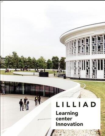 Couverture du livre « LILLIAD ; learning center innovation » de Sophie Trelcat aux éditions Archibooks