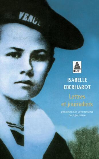Couverture du livre « Lettres et journaliers » de Isabelle Eberhardt aux éditions Actes Sud